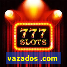 vazados .com