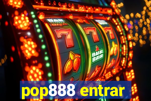 pop888 entrar