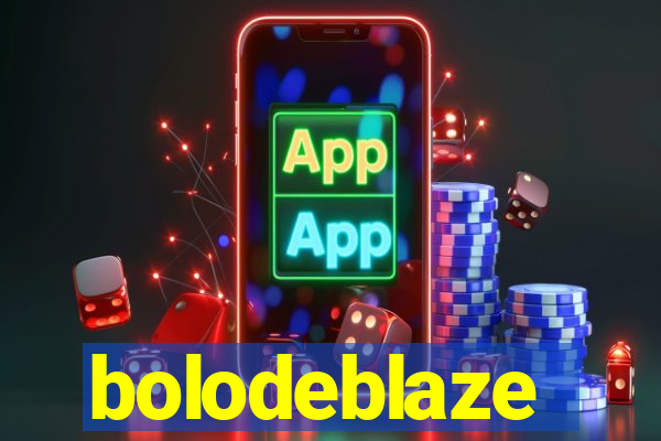 bolodeblaze