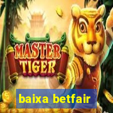 baixa betfair