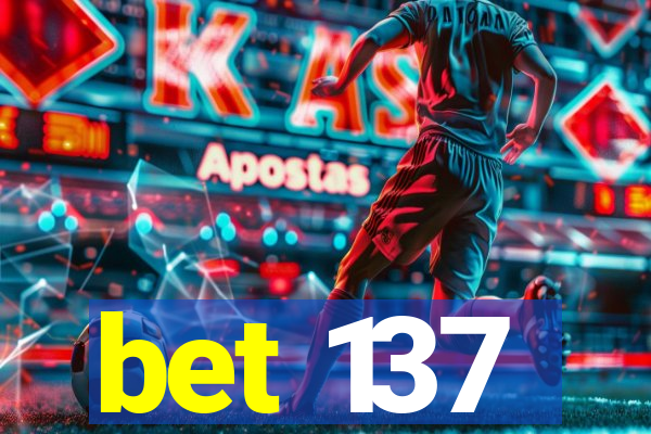 bet 137