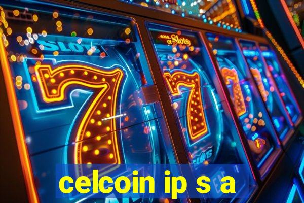 celcoin ip s a