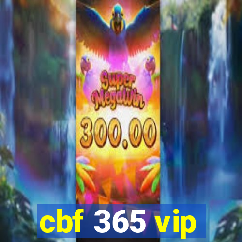 cbf 365 vip