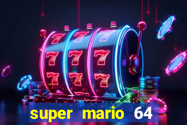 super mario 64 beta apk