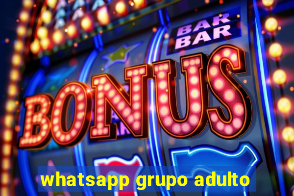 whatsapp grupo adulto