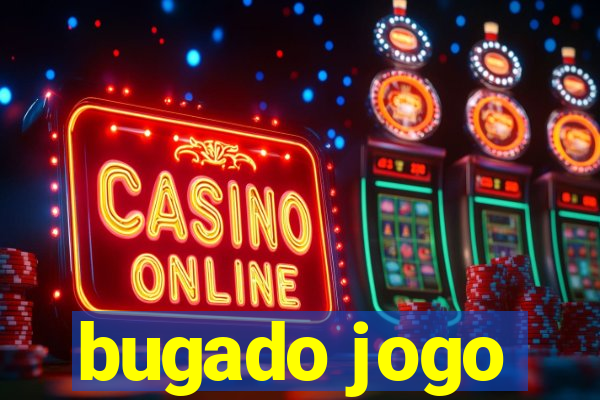 bugado jogo