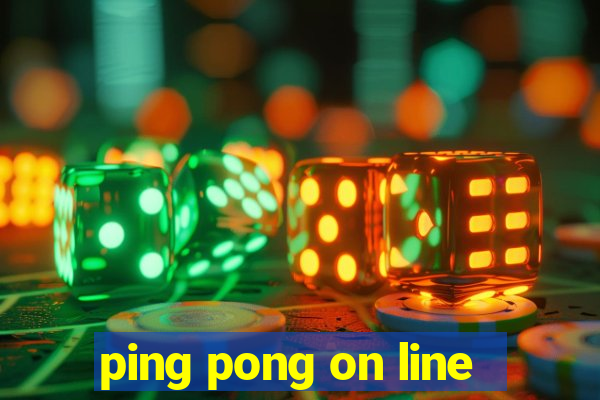 ping pong on line