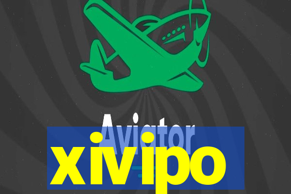 xivipo