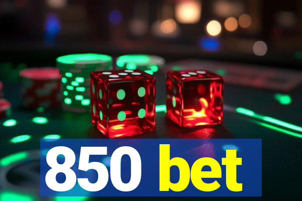 850 bet