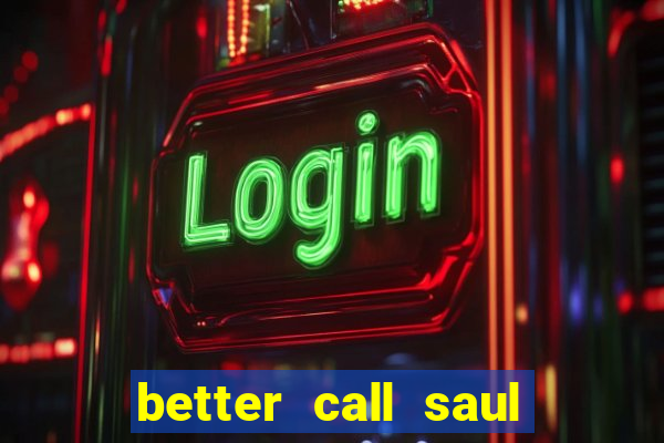 better call saul torrent dublado