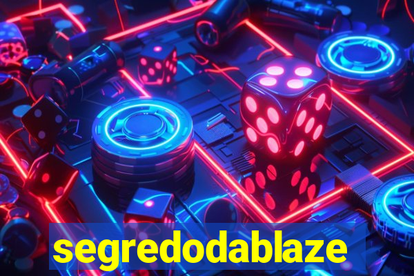 segredodablaze