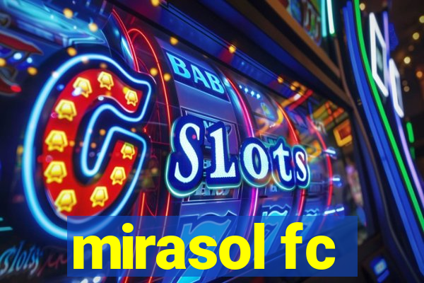 mirasol fc