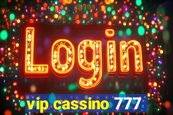 vip cassino 777