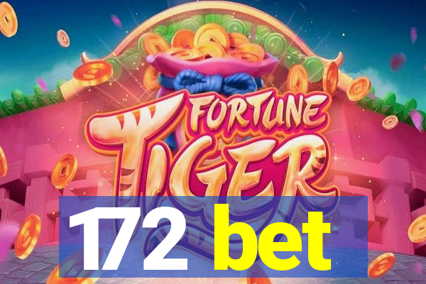 172 bet