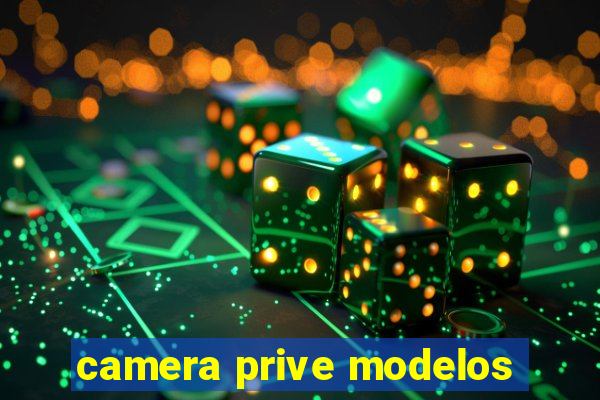 camera prive modelos