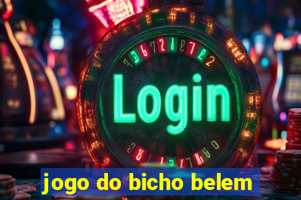 jogo do bicho belem