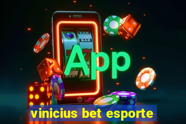 vinicius bet esporte