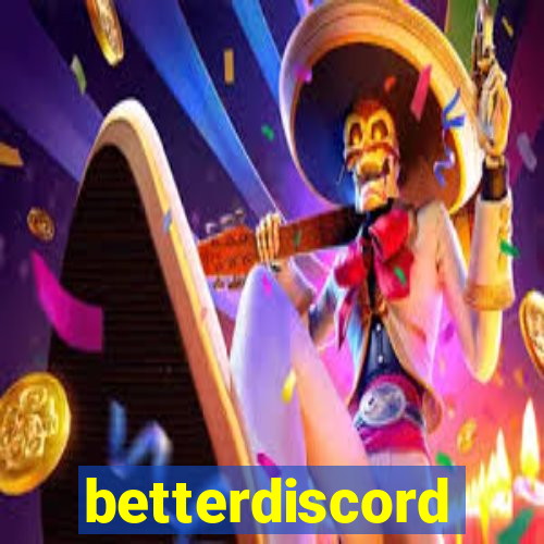 betterdiscord