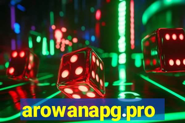 arowanapg.pro