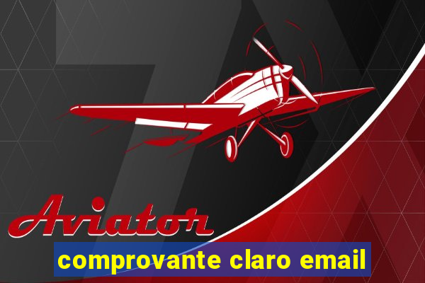 comprovante claro email