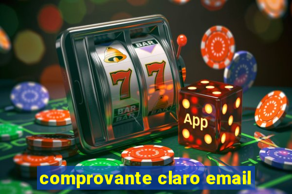 comprovante claro email