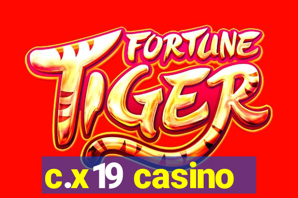 c.x19 casino