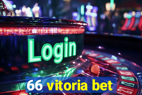 66 vitoria bet