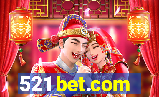 521 bet.com