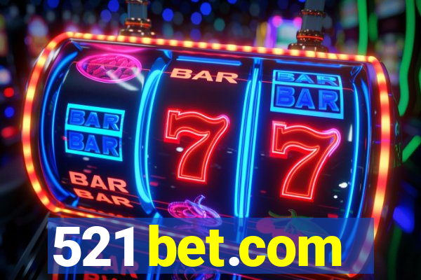 521 bet.com