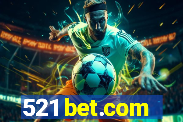 521 bet.com