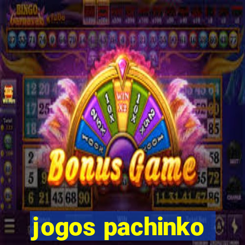 jogos pachinko