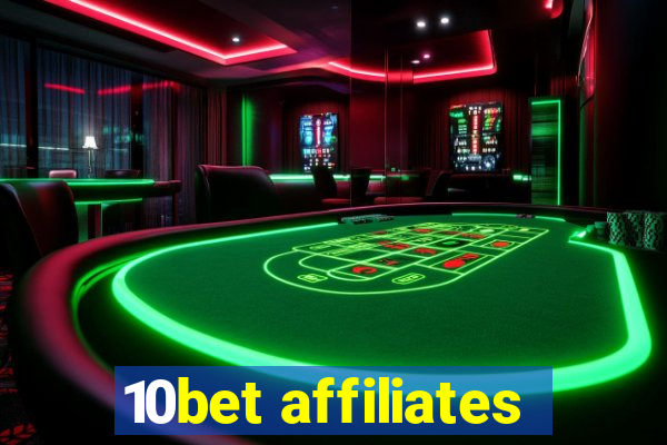 10bet affiliates