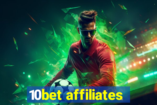 10bet affiliates