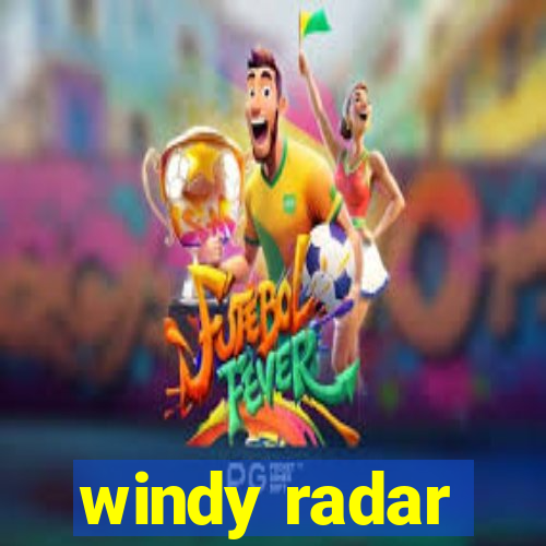 windy radar