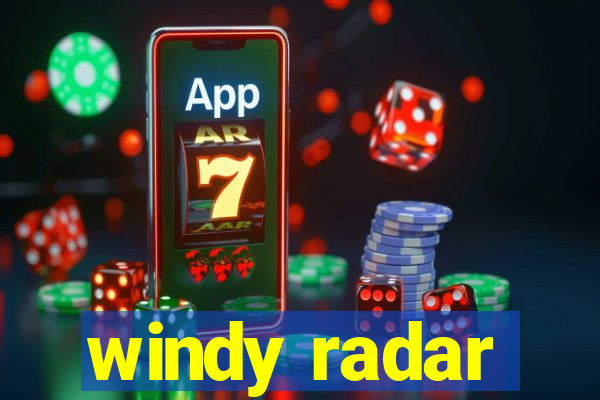 windy radar