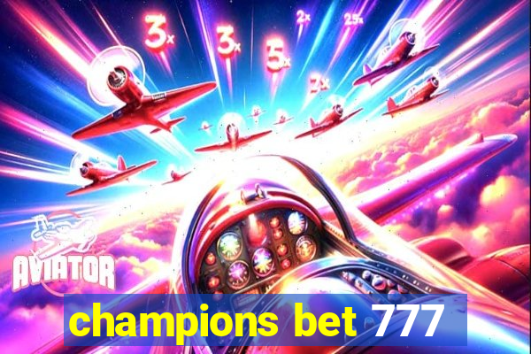 champions bet 777