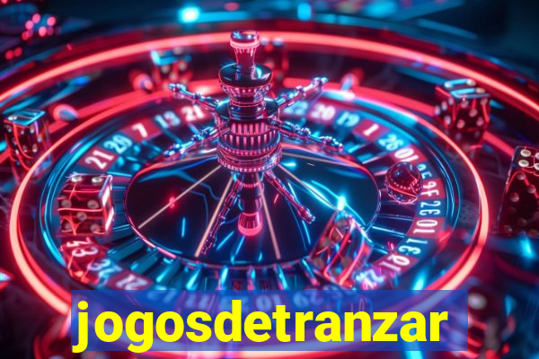 jogosdetranzar