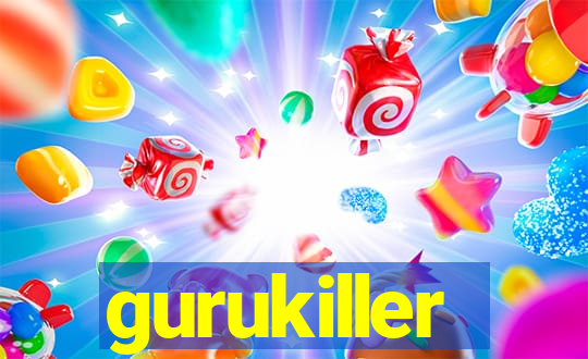 gurukiller