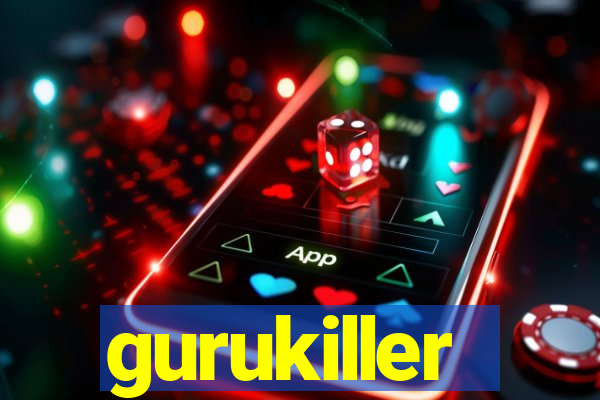 gurukiller