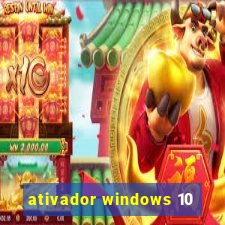 ativador windows 10