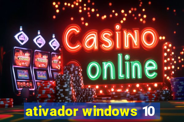 ativador windows 10