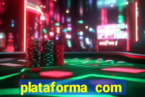 plataforma com bonus de cadastro fortune tiger