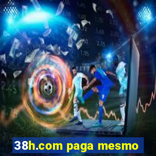 38h.com paga mesmo