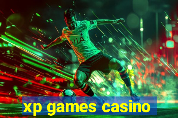 xp games casino