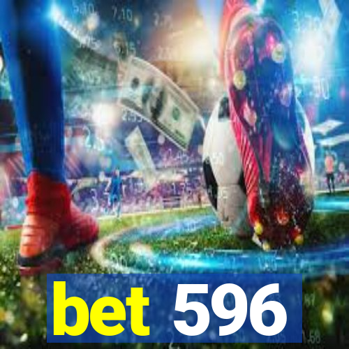 bet 596