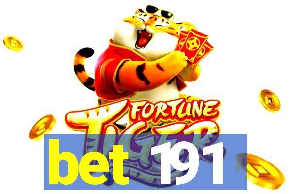 bet 191