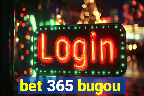 bet 365 bugou