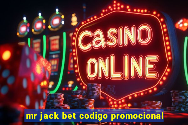 mr jack bet codigo promocional