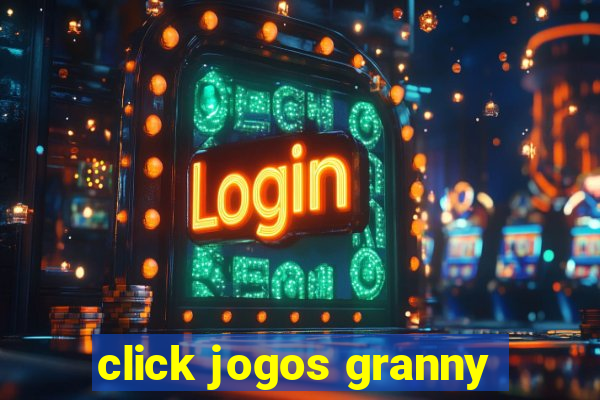 click jogos granny