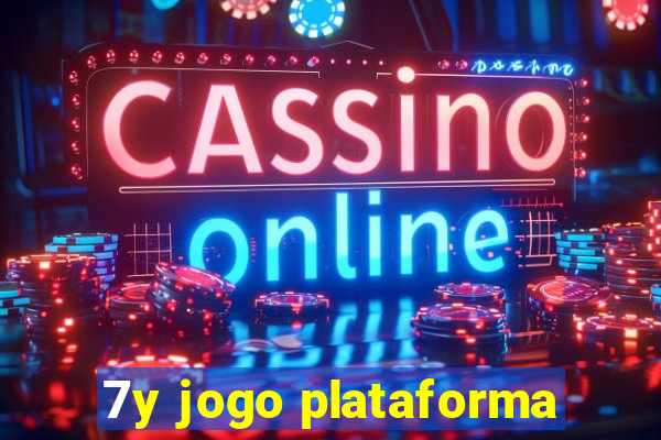 7y jogo plataforma